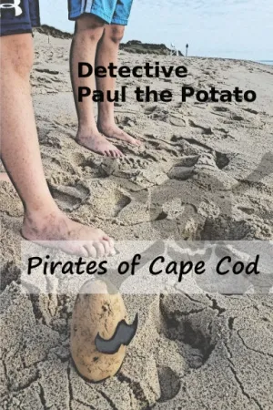 Detective Paul the Potato - Pirates of Cape Cod