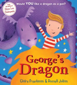 George's Dragon Would You Like A Dragon As Pet