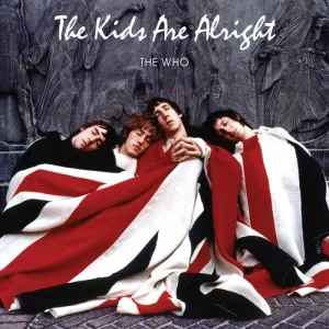 The Kids Are Alright - Vinyl LP